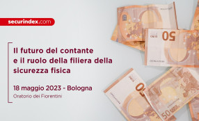 Il futuro del contante e il ruolo della filiera della sicurezza fisica. Bologna 18 maggio