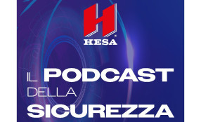 HESA presenta “IL PODCAST DELLA SICUREZZA”