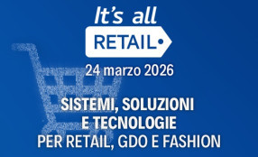IT’S ALL RETAIL 2026, l’evento che unisce visione strategica e innovazione operativa nel mondo Retail
